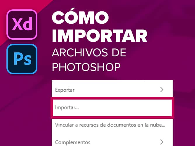 Adobe XD importar archivos de photoshop